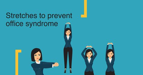 Stretches to prevent office syndrome