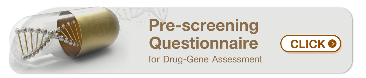 Pre-screening Questionnaire for Drug-Gene Assessment