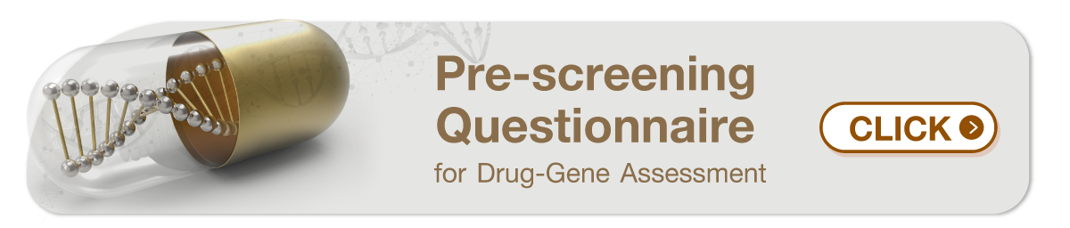 Pre-screening Questionnaire for Drug-Gene Assessment