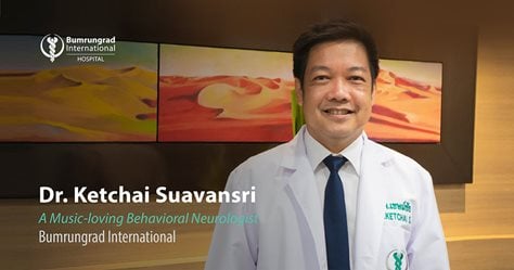 Dr. Ketchai Suavansri, a music-loving behavioral neurologist 