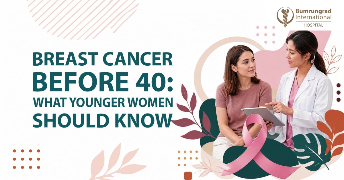 Breast Cancer Before 40: What Younger Women Should Know